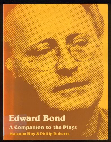 Edward Bond - A Companion To The Plays