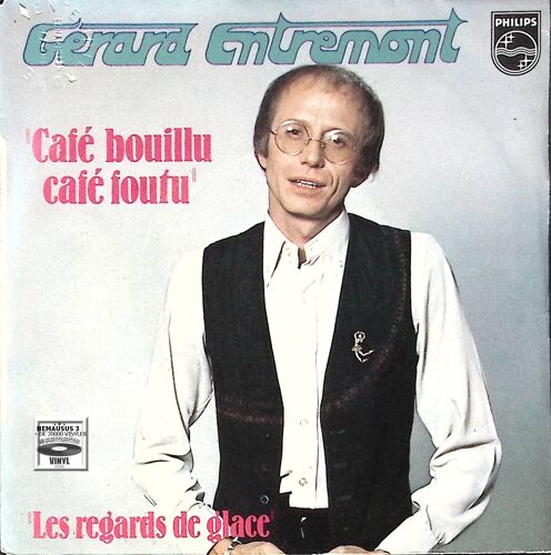 Gerard Entremont - Café Bouillu Café Foutu - 1979