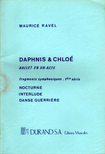 Ravel Daphnis Et Chloé Fragments Symphoniques - 1ère Série Nocturne, Interlude, Danse Guerrière. Conducteur De Poche.