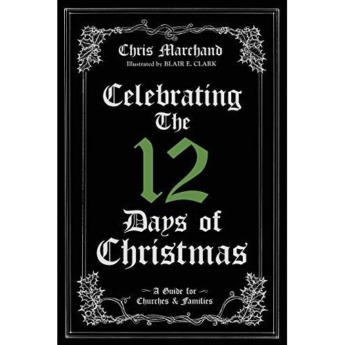 Celebrating The 12 Days Of Christmas