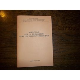 Directive Sur La Formation Dans Les Instituts Religieux - Congrégation Pour Les Instituts De Vie Consacrée Et Les Sociétés De Vie Apostolique 1990