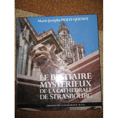 Le Bestiaire Mystérieux De La Cathédrale De Strasbourg
