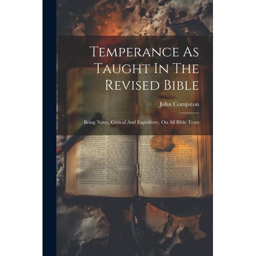 Temperance As Taught In The Revised Bible