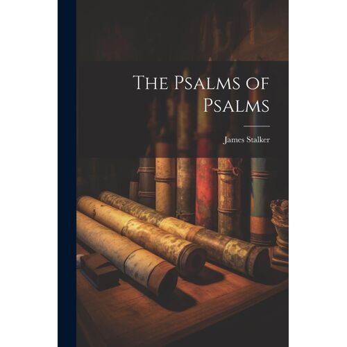 The Psalms Of Psalms