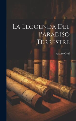 La Leggenda Del Paradiso Terrestre