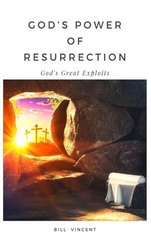 God's Power Of Resurrection