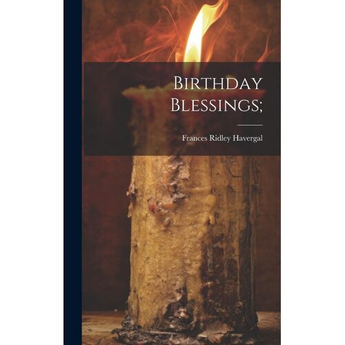 Birthday Blessings;