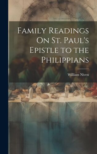 Family Readings On St. Paul's Epistle To The Philippians