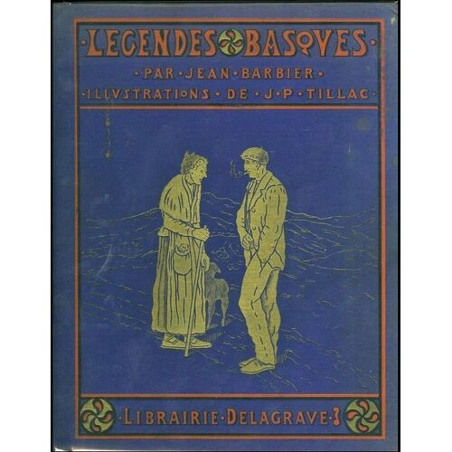 Legendes Du Pays Basque D'après La Tradition