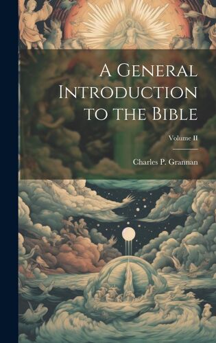 A General Introduction To The Bible; Volume Ii