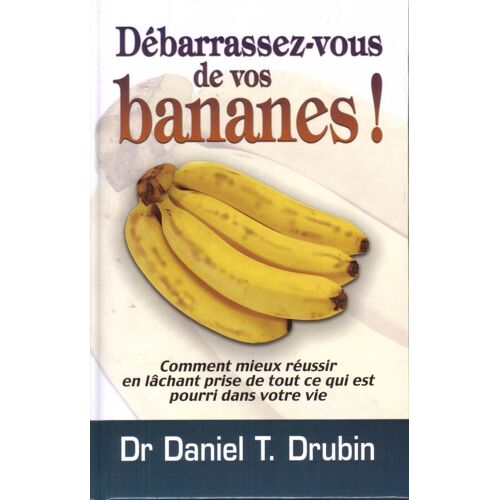 Débarrassez-Vous De Vos Bananes