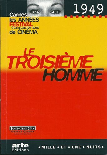 Cannes, Les Années Festival - N° 1949 - Le Troisième Homme - 1949