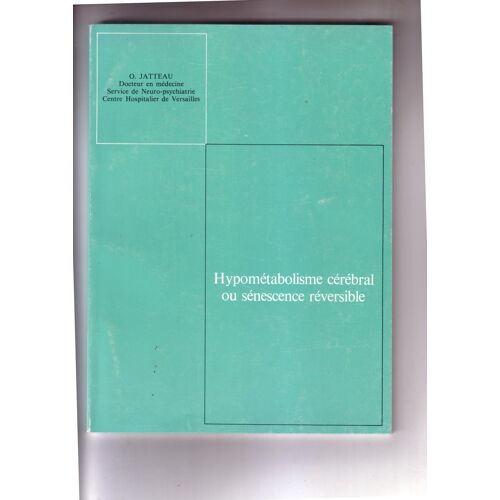 Hypometabolisme Cerebral Ou Senescence Reversible