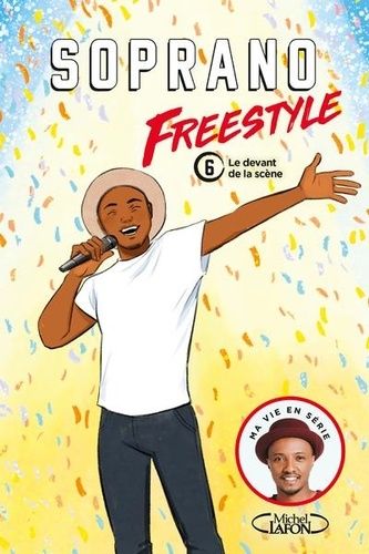 Freestyle - Tome 6 - Le Devant De La Scène