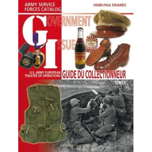 Government Issue - Us Army European Theater Of Operations Collector Guide Tome 2