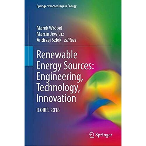 Renewable Energy Sources: Engineering, Technology, Innovation