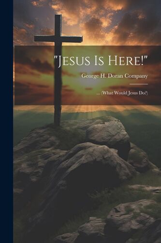Jesus Is Here!