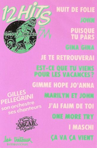K7 Cassette Audio Gilles Pellegrini 12 Hits Fm John Marilyn Et John Gina Gina
