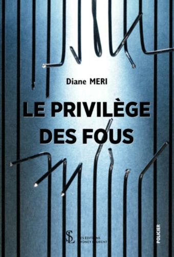 Le Privilège Des Fous