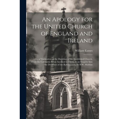 An Apology For The United Church Of England And Ireland