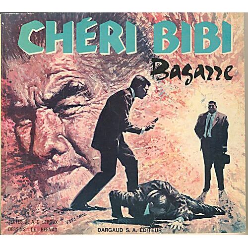 Bagarre (Les Aventures De Cheri-Bibi). Dessins De Bernad