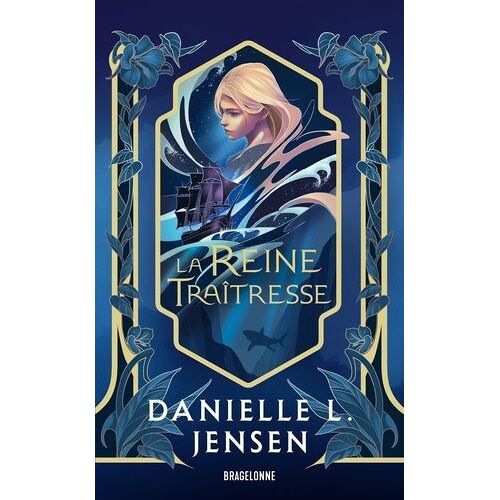 Le Pont Des Tempêtes - Tome 2 - La Reine Traîtresse