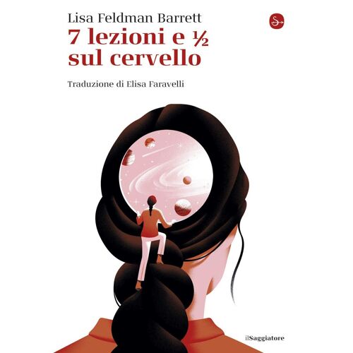 7 Lezioni E 1/2 Sul Cervello