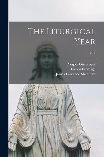 The Liturgical Year; V.11