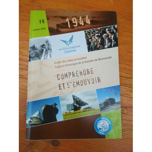 Fascicule 70ème Anniversaire Du Debarquement De Normandie - 1944-2014
