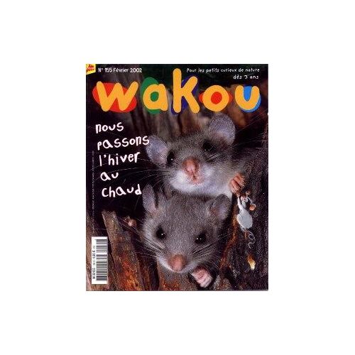 Wakou N°155 - Nous Passons L'hiver Au Chaud - Le Scolopendre - Les Plantes Carnivores