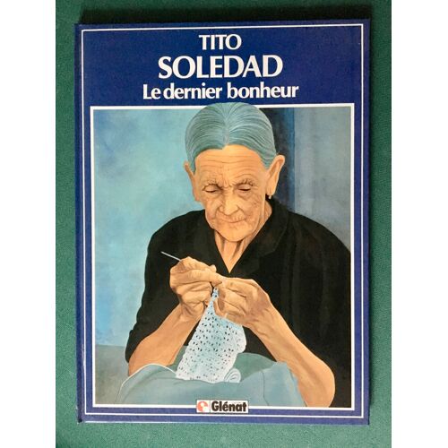 Soledad T1 "Le Dernier Bonheur" E.O.