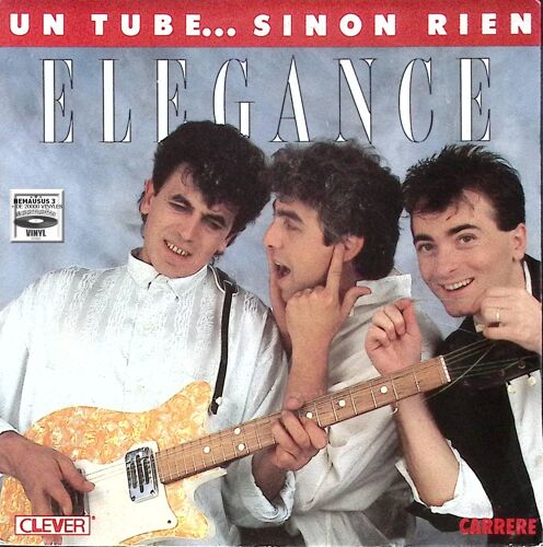 Elegance - Un Tube ... Sinon Rien - 1985