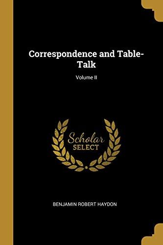 Correspondence And Table-Talk; Volume Ii