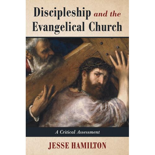 Discipleship And The Evangelical Church