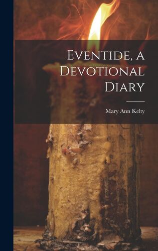 Eventide, A Devotional Diary