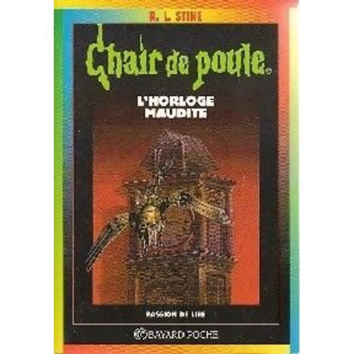 Chair De Poule Nø 24 L_Horloge Maudite Chair De Poule Nø 24 L_Horloge Maudite