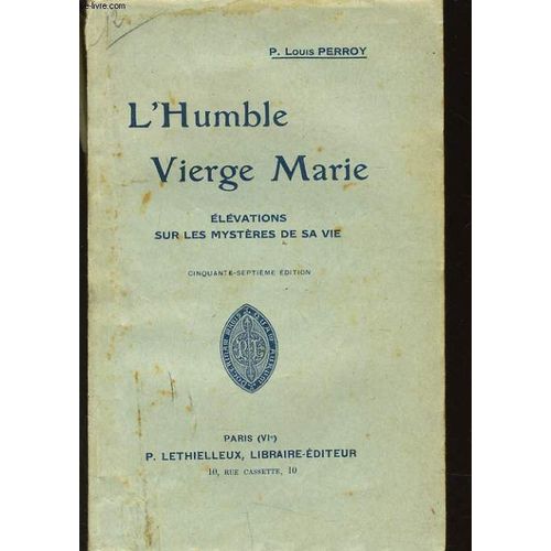 L'humble Vierge Marie Élévations Sur Les Mystères De Sa Vie