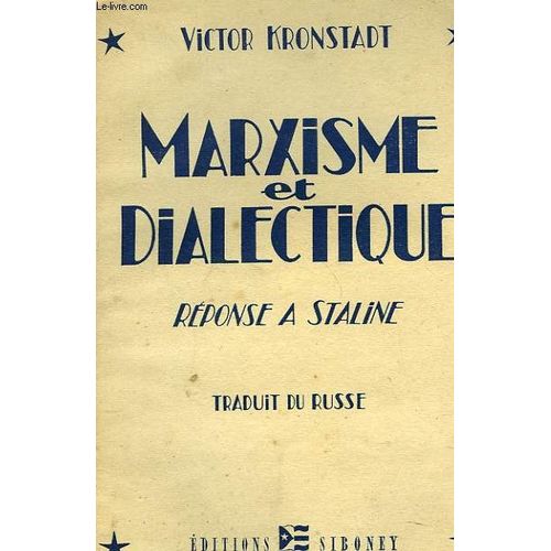 Marxisme Et Dialectique. Reponse A Staline.