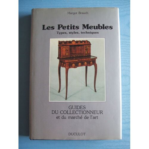 Les Petits Meubles : Types, Styles, Techniques