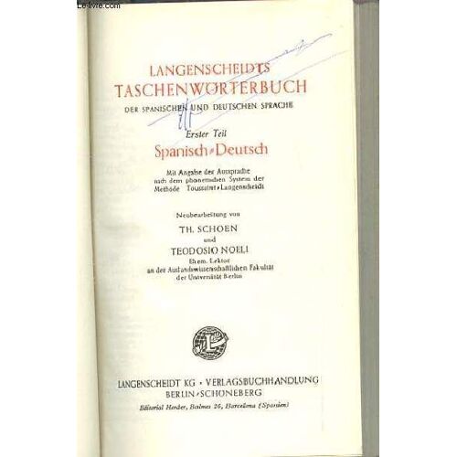 Langenscheidts Taschenworterbuch Der Spanischen Und Deutschen Sprache. Erster Teil. Spanisch-Deutsch.