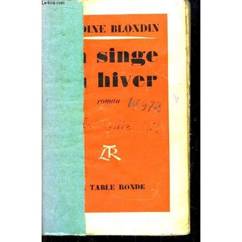 Un Singe En Hiver. Roman