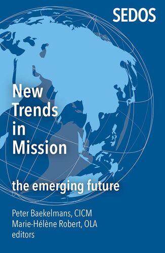 New Trends In Mission: The Emerging Future