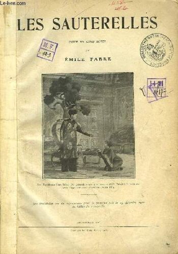 Les Sauterelles. Pièce En 5 Actes.