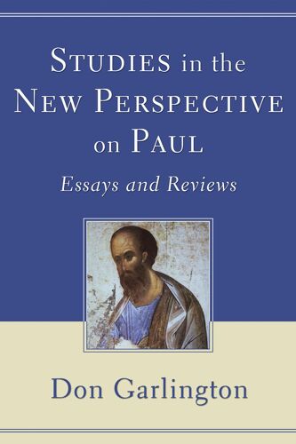 Studies In The New Perspective On Paul