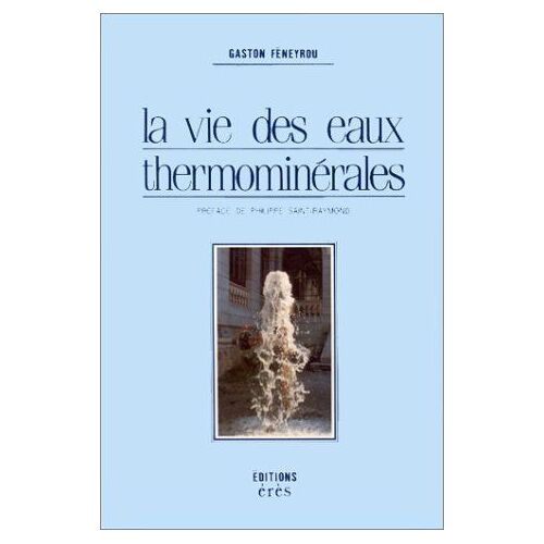 La Vie Des Eaux Thermominérales