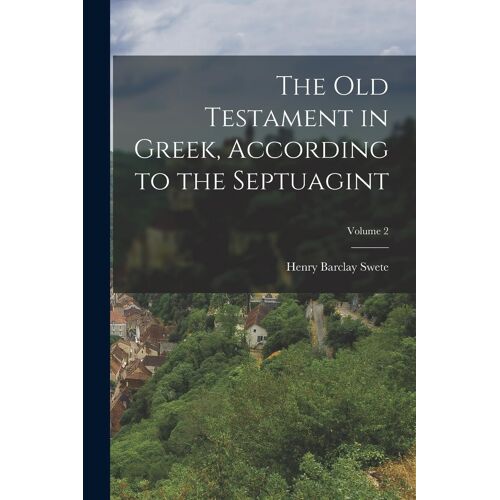 The Old Testament In Greek, According To The Septuagint; Volume 2
