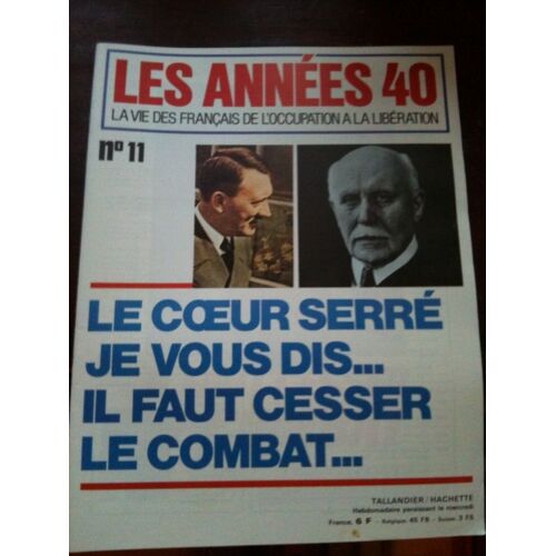 Les Annees 40, La Vie Des Francais De L' Occupation A La Liberation N°11