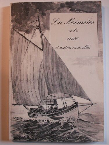 La Mémoire De La Mer Et Autres Nouvelles