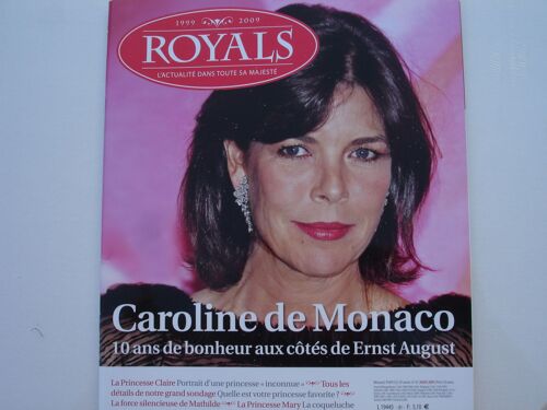 Royals N°81 Caroline De Monaco 10 Ans De Bonheur