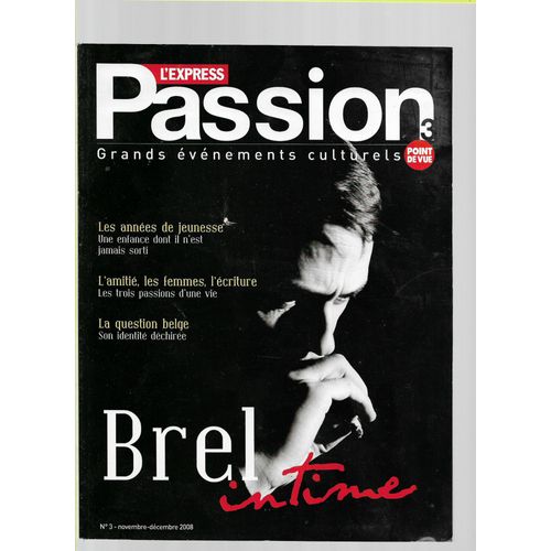 L'Express, Passion3, Brel Intime N°3 , 2008